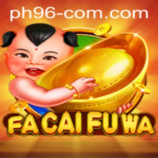 Unveiling the Excitement of FaCaiFuWa: A Modern Gaming Phenomenon