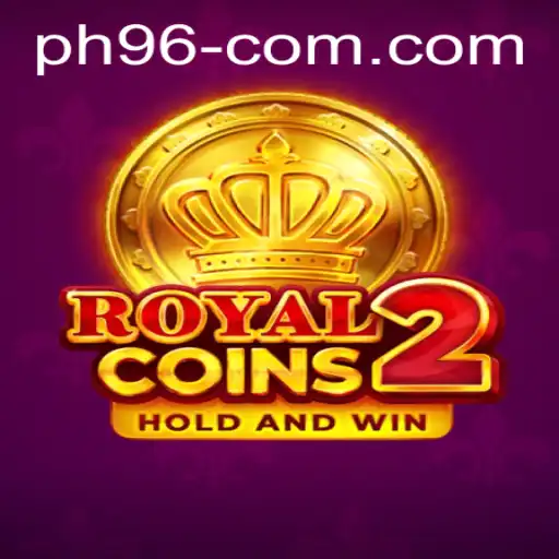 Exploring RoyalCoins2: A New Adventure with PH 96