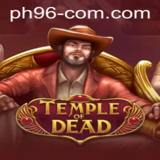 Explore the Exciting World of TempleofDead with PH 96